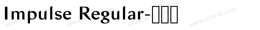 Impulse Regular字体转换